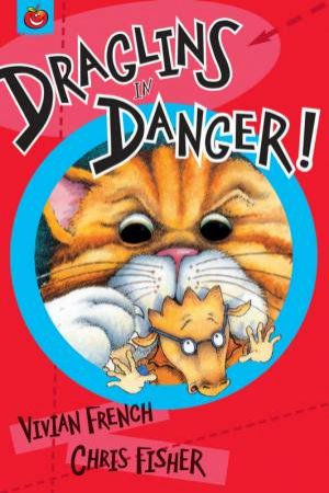 Super Crunchies: Draglins3: Danger by Vivian French