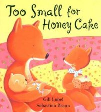 Too Small For Honey Cakes