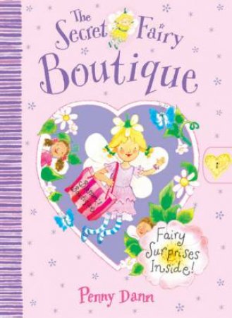 The Secret Fairy: Boutique by Penny Dann