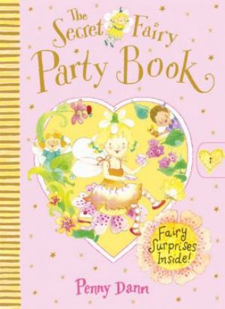 The Secret Fairy: Party Book by Penny Dann