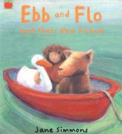 Ebb And Flo And Their New Friend by Jane Simmons