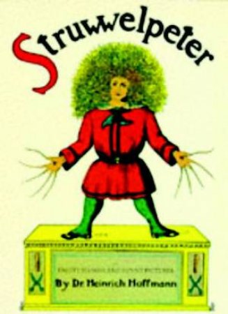 Struwwelpeter by Heinrich Hoffman