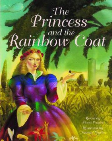 The Princess And The Rainbow Coat by Fiona Waters