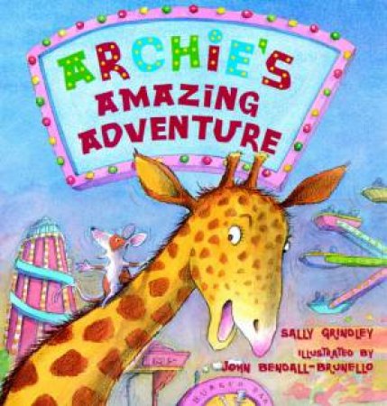 Archie's Amazing Adventure by Sally Grindley