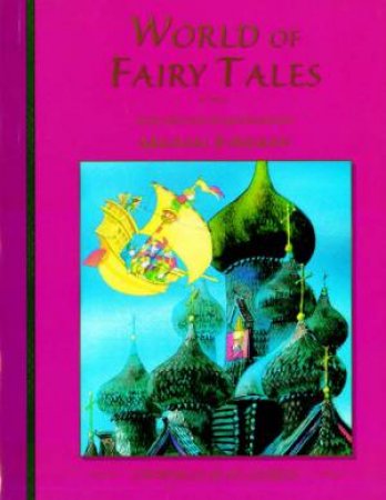 Chrysalis Classics: World Of Fairy Tales by Michael Foreman