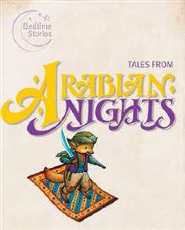 Tales from the Arabian Nights by Stella Maidment