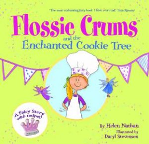 Flossie Crums and the Enchanted Cookie Tree by Helen Nathan