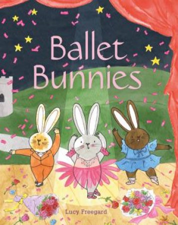 Ballet Bunnies by Lucy Freegard