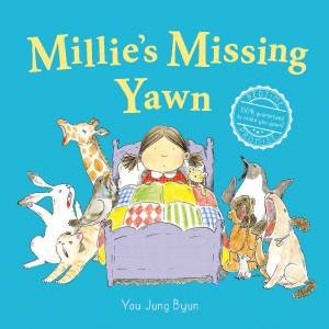 Millie's Missing Yawn by You Jung Byun