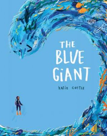 The Blue Giant by Katie Cottle