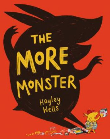 The More Monster by Hayley Wells