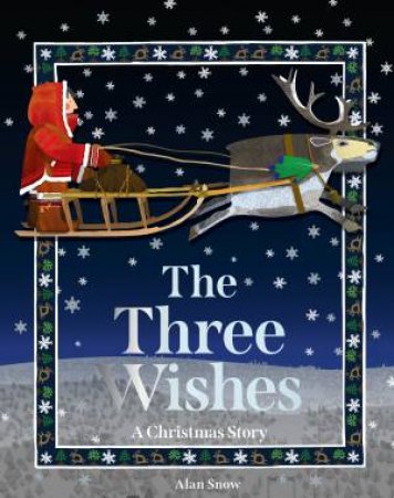 The Three Wishes by Alan Snow