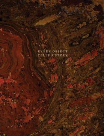 Every Object Tells a Story by OLIVER HOARE