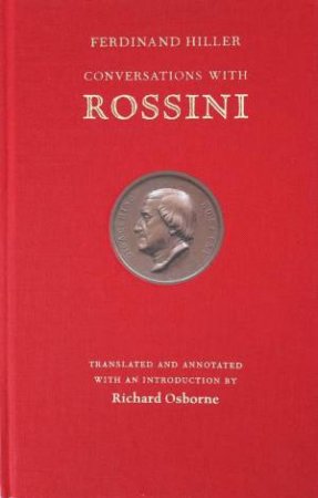 Conversations With Rossini by FERDINAND HILLER