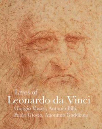 Lives of Leonardo da Vinci by GIORGIO VASARI