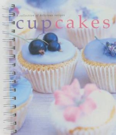 Cupcakes: A collection of delicious recipes by Various