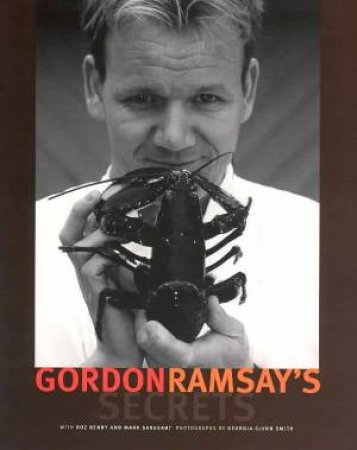 Gordon Ramsay's Secrets by Gordon Ramsay