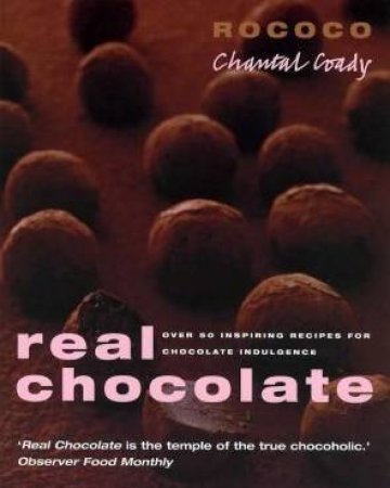 Real Chocolate by Chantal Coady