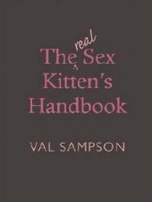 The Real Sex Kittens Handbook