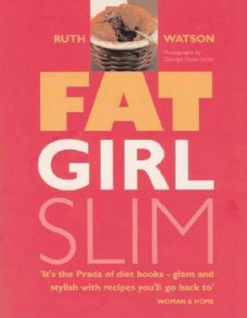 Fat Girl Slim by Ruth Watson