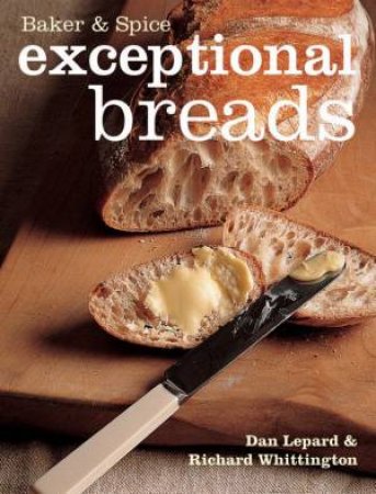 Exceptional Bread by Dan Lepard & Richard Whittington