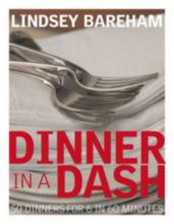 Dinner In A Dash by Lindsey Bareham