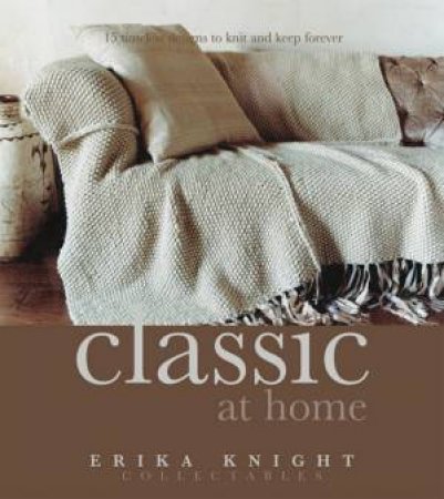 Collectables: Classic at Home by Erika Knight