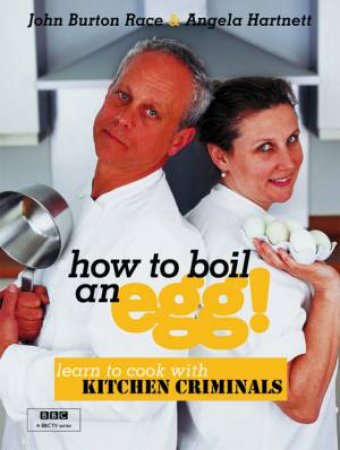 How To Boil An Egg by Burton Race, John; Hartnett, Angela