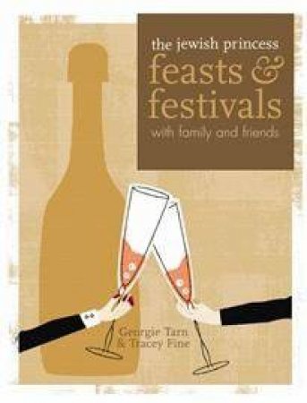 Jewish Princess: Feasts and Festival by Georgie Tarn & Tracey Fine