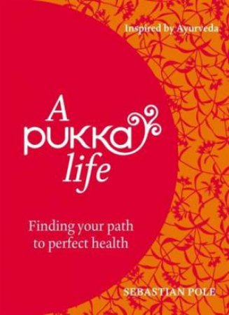 Pukka Life by Sebastian Pole