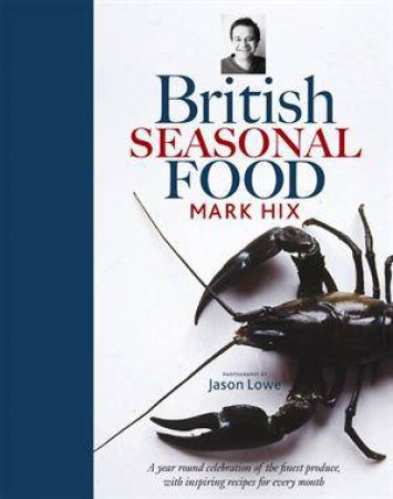 British Seasonal Food by Mark Hix