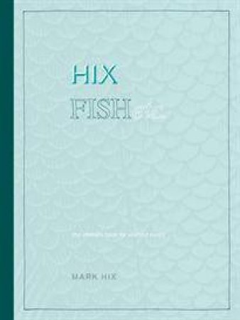 Fish Etc by Mark Hix