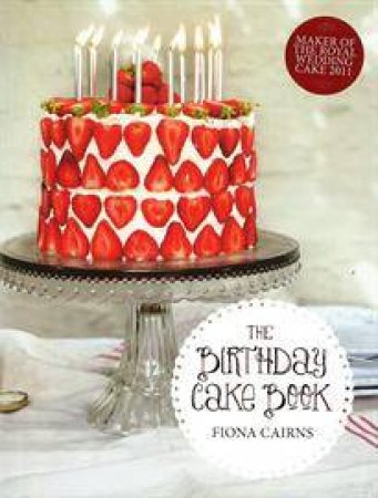 The Birthday Cake Book by Fiona Cairns