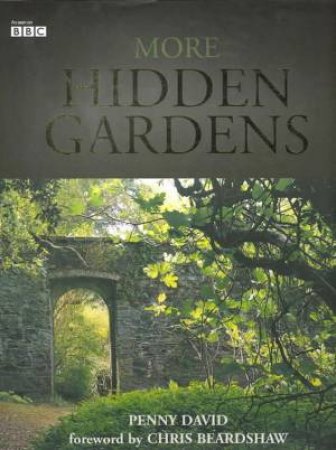 More Hidden Gardens by Penny David