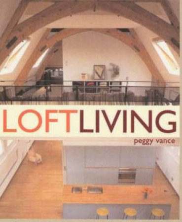 Loft Living by Penny Vance