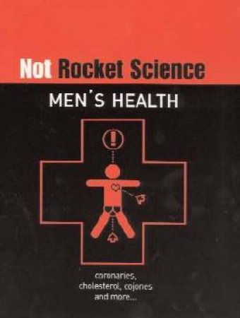 Not Rocket Science: Men's Health by Lloyd Bradley