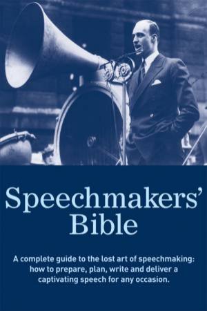 Speechmakers' Bible by Various