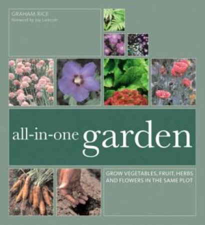 All In One Garden by Graham Rice