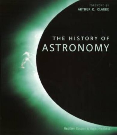 History of Astronomy by H; Henbest, N Couper