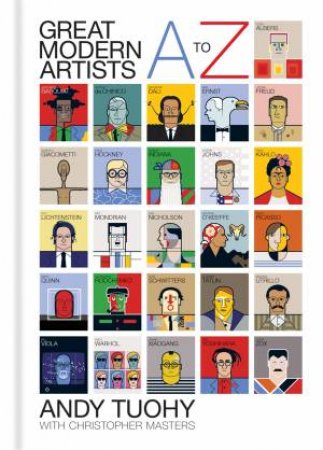 A-Z Great Modern Artists by Andy Tuohy