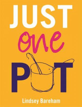 Just One Pot by Lindsey Bareham