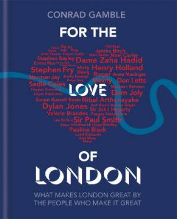 For The Love Of London by Conrad Gamble