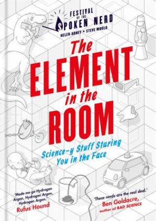 The Element In The Room by Helen Arney & Steve Mould