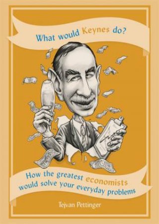 What Would Keynes Do? by Tejvan Pettinger