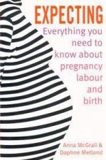 Expecting Everything You Need To Know About Pregnancy Labour  Birth