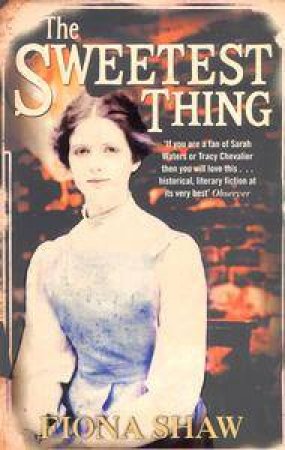 The Sweetest Thing by Fiona Shaw