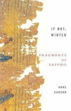 If Not Winter Fragments Of Sappho