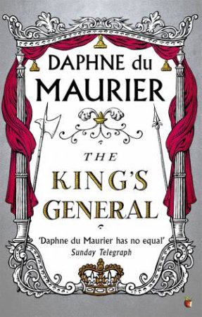 The King's General by Daphne Du Maurier