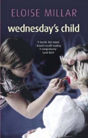 Wednesday's Child by Eloise Millar