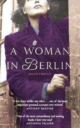 Woman In Berlin by Anonymous